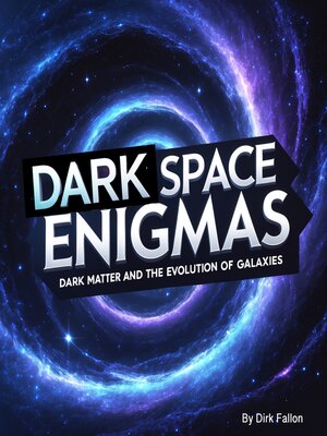 cover image of Dark Space Enigmas